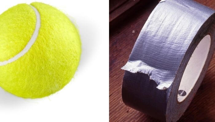 use the tennis ball trick